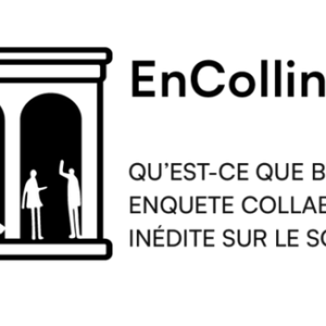 EnCollineS -Enquête collaborative indédite sur le soin